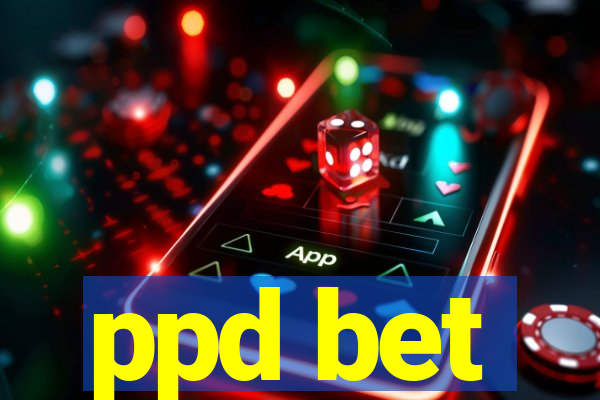 ppd bet